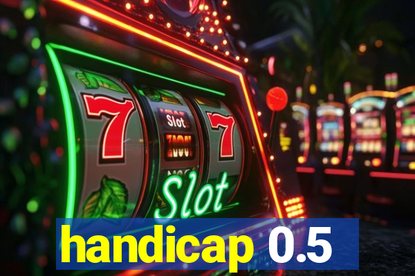 handicap 0.5-1